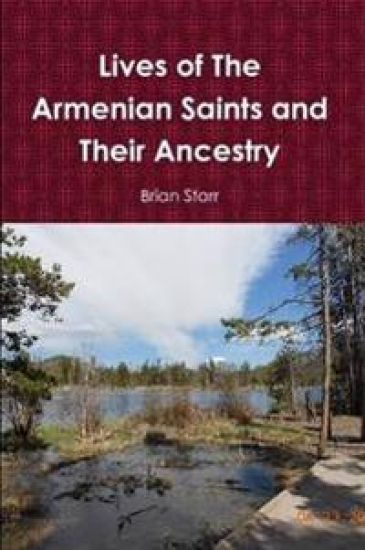 Lives of the Armenian Saints and Their Ancestry