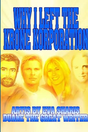 Why I Left the Krone Korporation