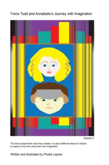 Twins Todd and Annabelle's Journey with Imagination Volume 2