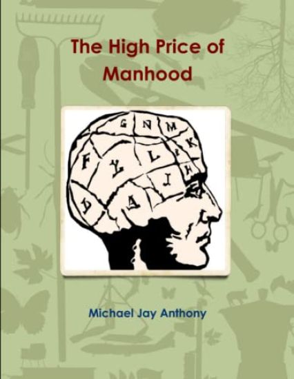 The High Price of Manhood