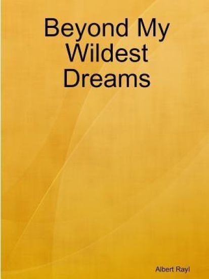 Beyond My Wildest Dreams