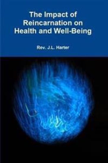 The Impact of Reincarnation on Health and Wellbeing