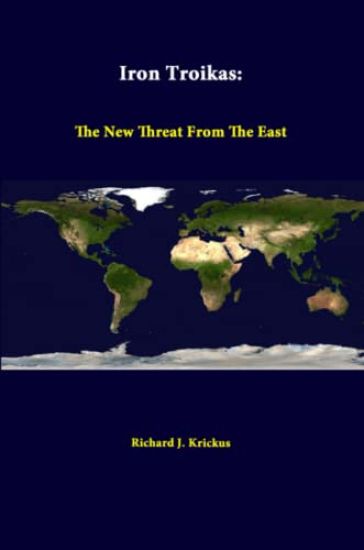 Iron Troikas: the New Threat from the East