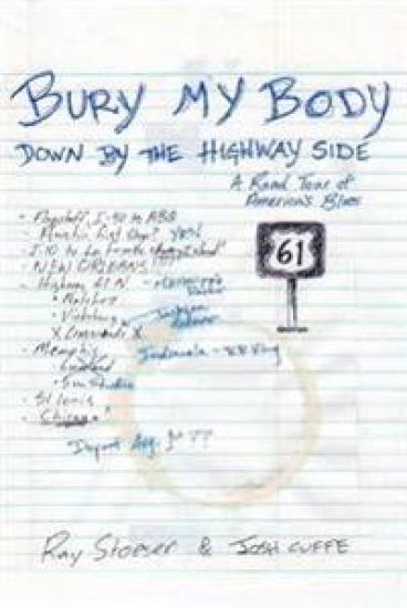 Bury My Body Down by the Highway Side