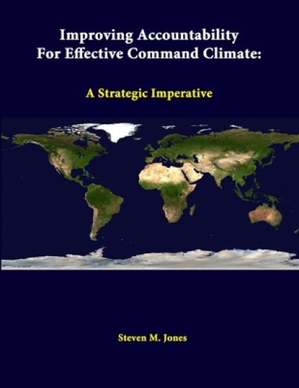 Improving Accountability for Effective Command Climate: A Strategic Imperative