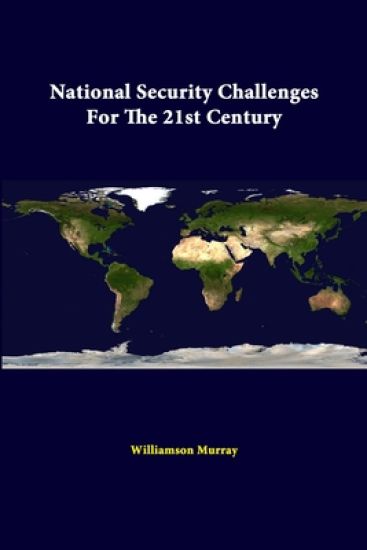 National Security Challenges for the 21st Century