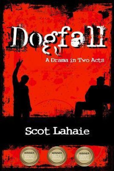 Dogfall: A Drama in Two Acts