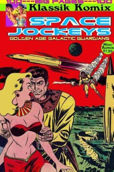 Klassik Komix: Space Jockeys