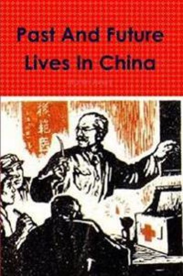 Past and Future Lives in China