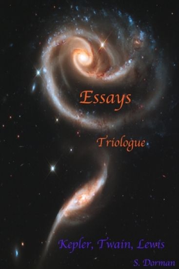 Essays: Triologue: Kepler, Twain, Lewis