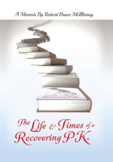 The Life & Times of a Recovering P.K.