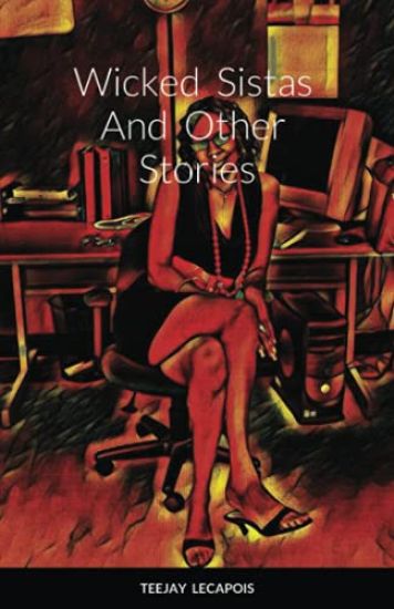Wicked Sistas And Other Stories