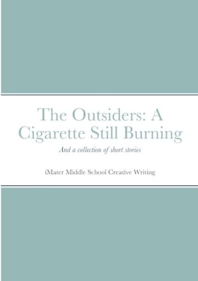 Outsiders sequel and collected works from Creative Writing (Special Edition)