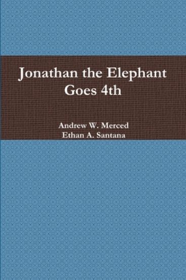 Jonathan the Elephant Goes 4th