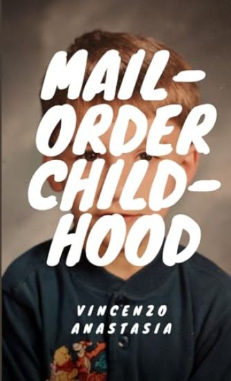 Mail-Order Childhood