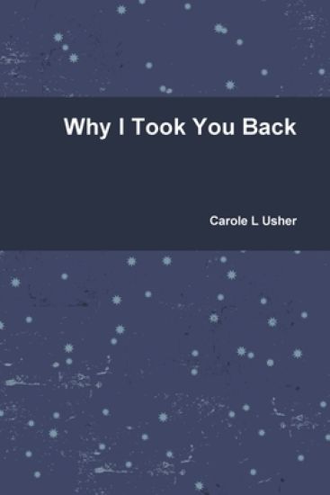 Why I Took You Back