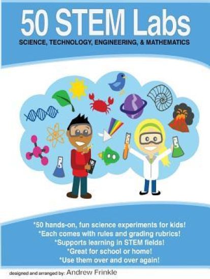 50 Stem Labs - Science Experiments for Kids