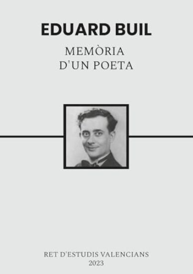 Eduard Buil, memòria d'un poeta