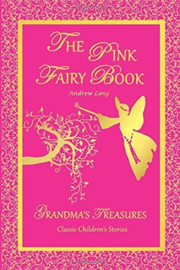 THE Pink Fairy Book - Andrew Lang