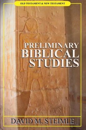 Preliminary Biblical Studies