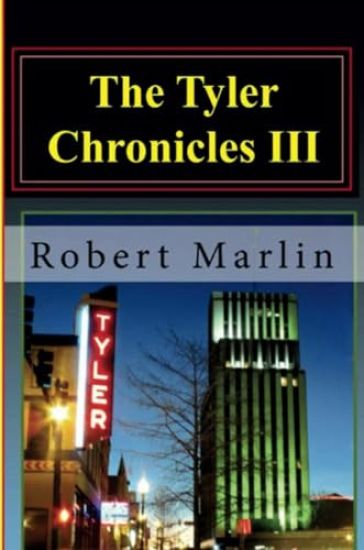 The Tyler Chronicles III