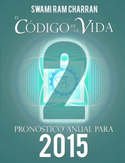 El Codigo De La Vida #2 Pronostico Anual Para 2015