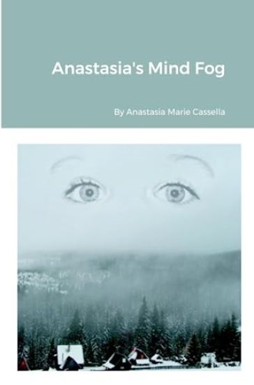 Anastasia's Mind Fog