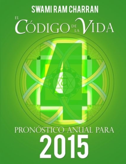 El Codigo De La Vida #4 Pronostico Anual Para 2015