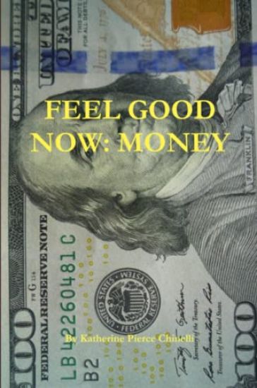 Feel Good Now: Money