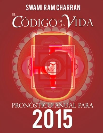 El Codigo De La Vida #5 Pronostico Anual Para 2015