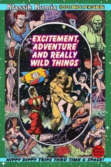 Klassik Komix: Excitement, Adventure & Really Wild Things