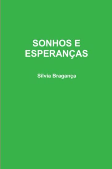 Sonhos E Esperanças