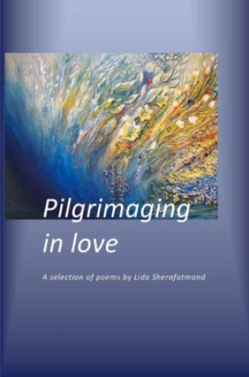 Pilgrimaging in Love: A Selection of Poems
