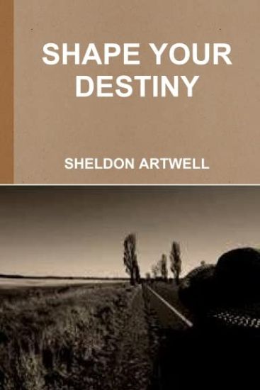 Shape Your Destiny
