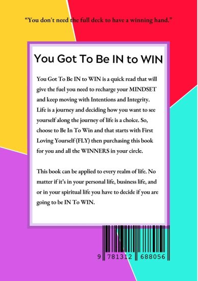 You Got To Be In To WiN