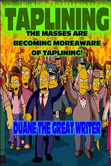Taplining the Masses Are Becoming Moreaware of Taplining