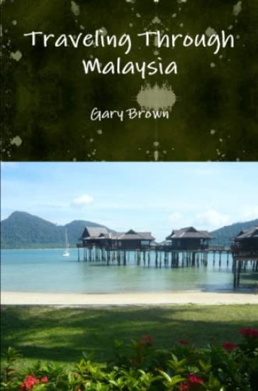 Traveling Through Malaysia