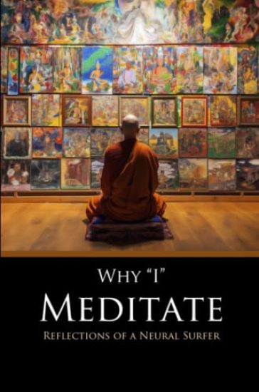 Why I Meditate