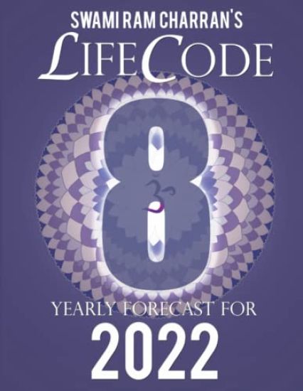 Lifecode #8 Yearly Forecast for 2022 Laxmi (Color Edition)