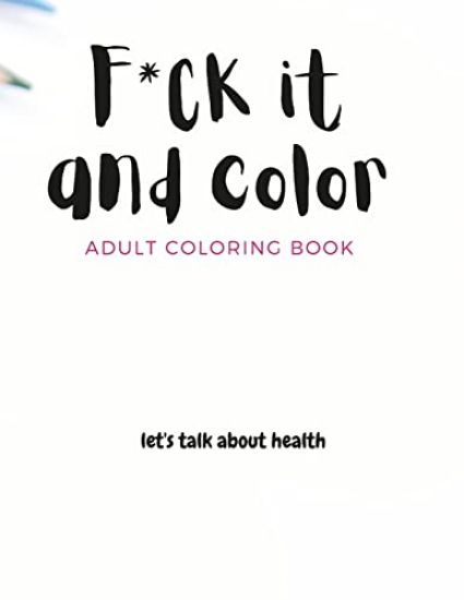 F*ck it and color