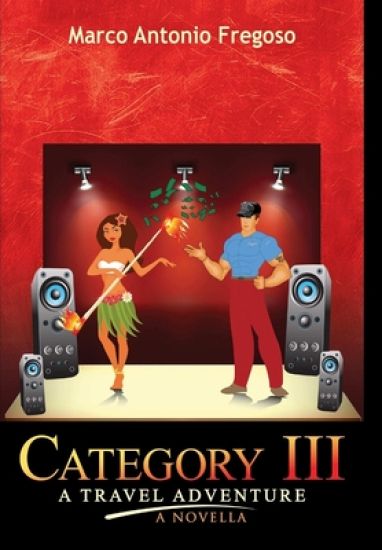 Category III A Travel Adventure A Novella