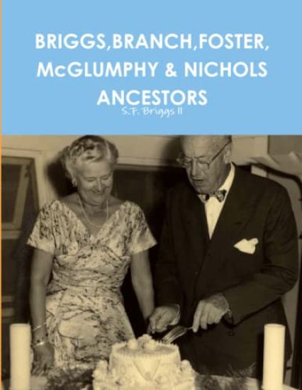 Briggs,Branch,Foster, Mcglumphy & Nichols Ancestors