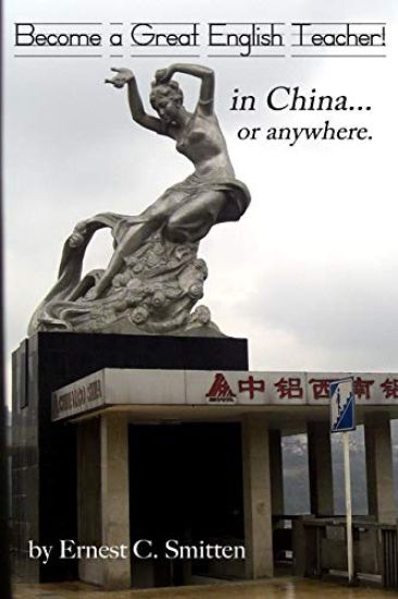 Become a Great English Teacher! in China... or Anywhere.