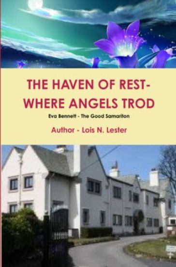 The Haven of Rest - Where the Angels Trod