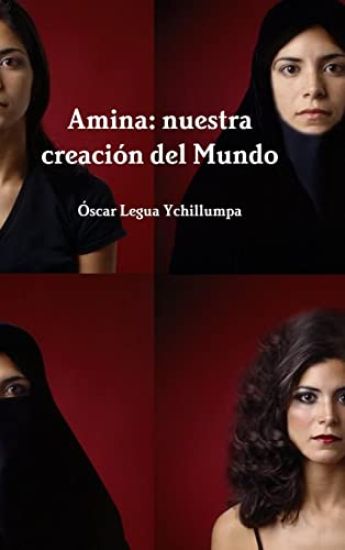 Amina: Nuestra Creacion Del Mundo