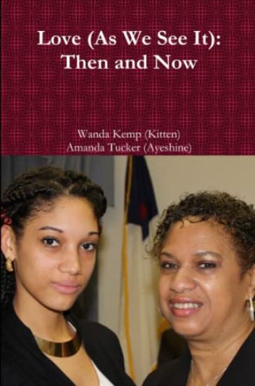 Love (as We See it): Then and Now