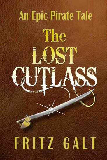 The Lost Cutlass: an Epic Pirate Tale