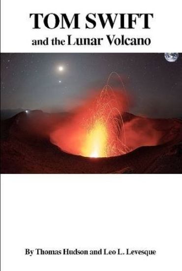 Tom Swift and the Lunar Volcano (Hb)