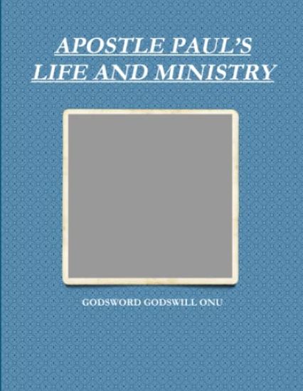 Apostle Paul's Life and Ministry