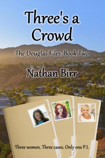Three's a Crowd - the Douglas Files: Book Two